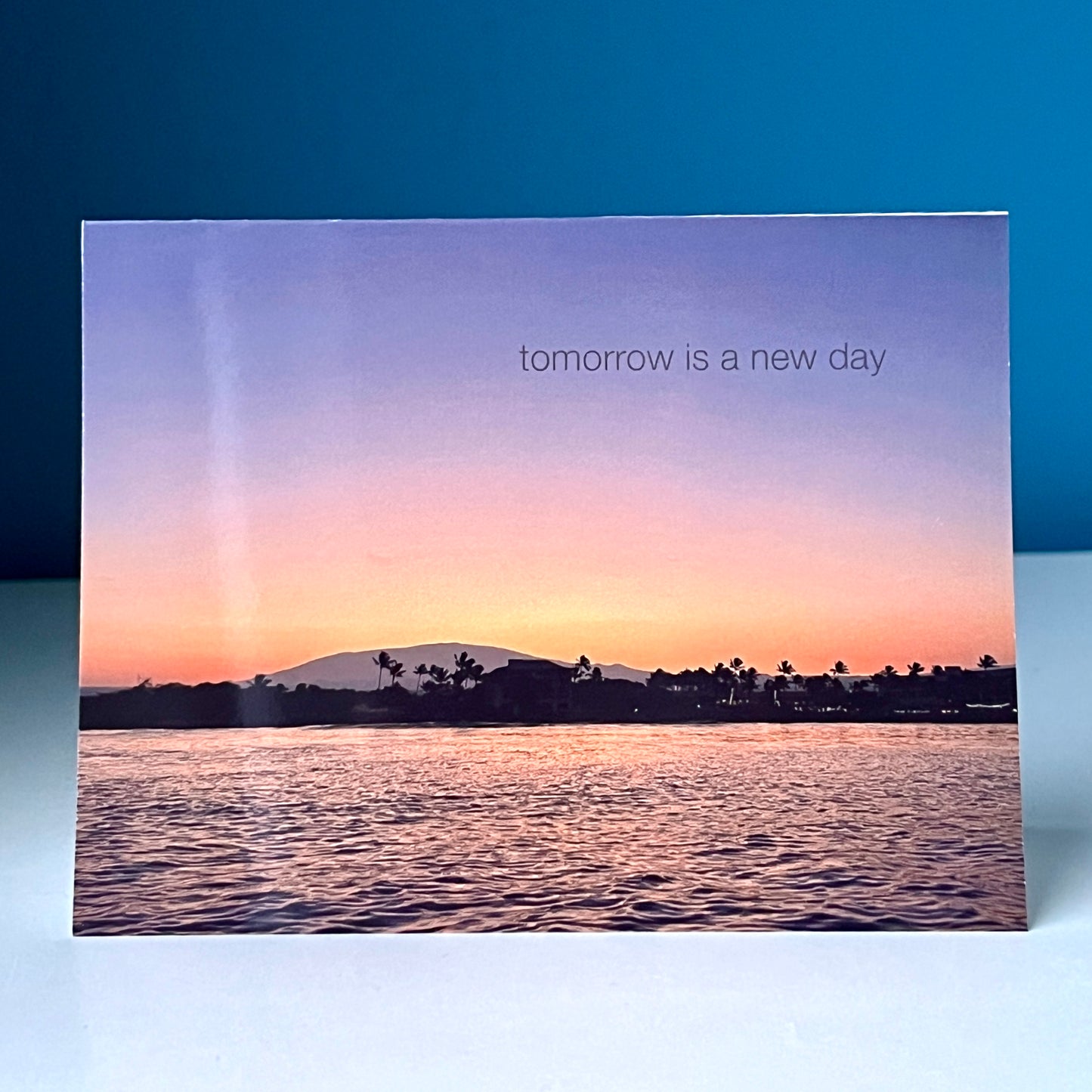 Tomorrow Is a New Day Card