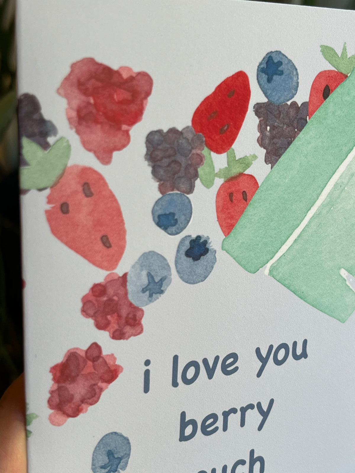 I Love You Berry Much Greeting Card