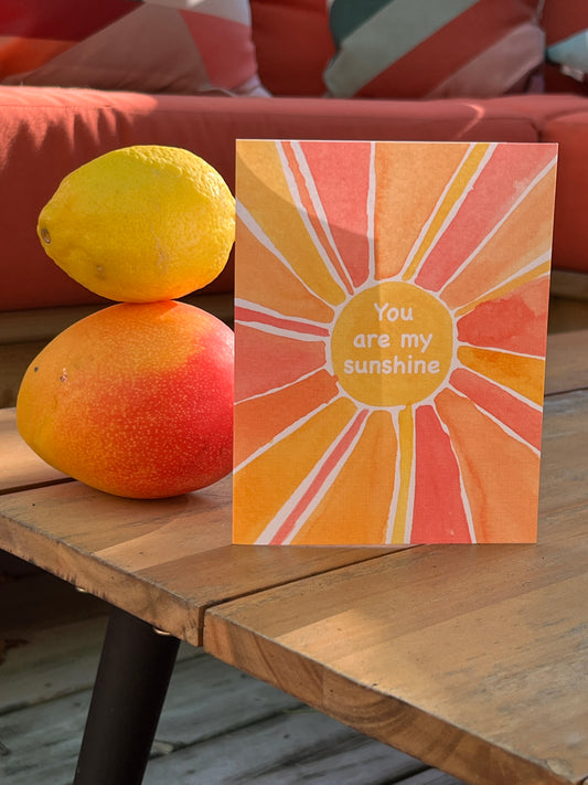 You Are My Sunshine Card