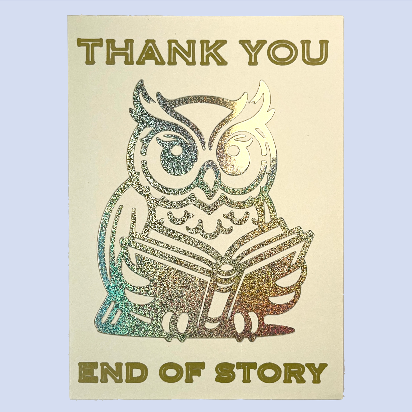 Thank You End of Story Greeting Card