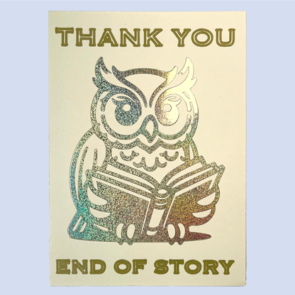 Thank You End of Story Greeting Card